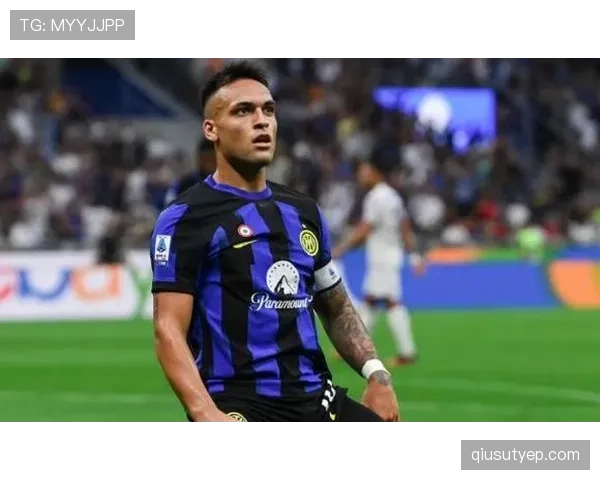 劳塔罗与奥斯梅恩进攻效率差异及战术适配性解析